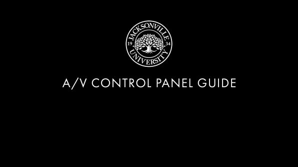 A/V Control Panel Guide