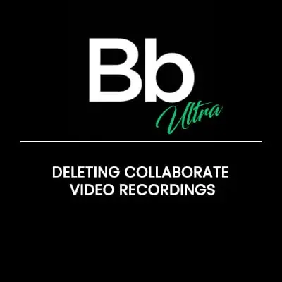 Deleting Collaborate Video Recordings